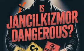 Jancilkizmor Dangerous: What Is It and Why Are People Talking About It?
